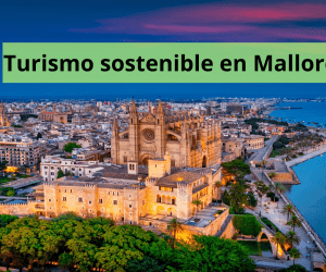Actividades de turismo sostenible en Mallorca